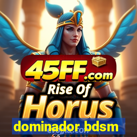 dominador bdsm